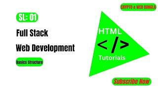 HTML basic structure Part 1 | HTML Bangla Tutorials | html5 Bangla video | HTML5 full course