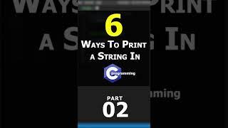 6 different ways to print strings in C programming ||Print #strings using loops in C|Part-2#shorts