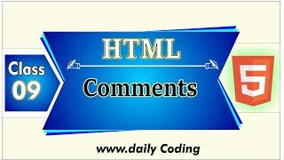 HTML5 – Comments Tags | What is HTML5 Comment | HTML5 Tutorial | Daily Coding | Class 06