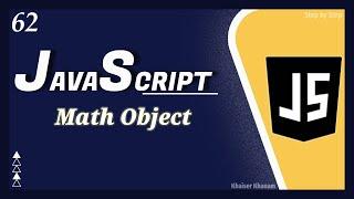 Math Object - Properties || JavaScript Tutorial for Beginners  - 62