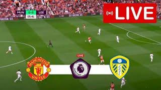 Manchester United vs Leeds United LIVE | Premier League 2023 | Match LIVE Today!