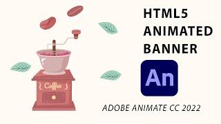 ADOBE ANIMATE CC 2022 - HTML5 ANIMATED BANNER - coffe animation