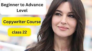 22  Beginner to Advance Level  Copywriter Course