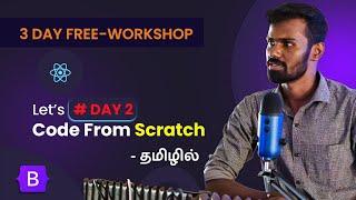 #DAY2:  Let's Learn to Code From Scratch in Tamil - (HTML, CSS & Bootstrap) | Coding Workshop