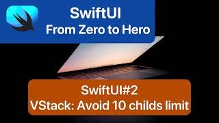 SwiftUI#2: Learn how to add more than 10 views inside a Stack.