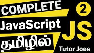 JavaScript Complete Tutorial  in Tamil | Basic to Advance | Tutor Joes | Part-2