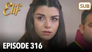 Elif Episode 316 | English Subtitle