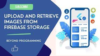 How to Upload and Retrieve Images from Firebase Storage in Flutter [2022]