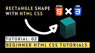 HTML CSS Tutorial: How To Create Rectangle Shape | Beginner HTML CSS Tutorials | Ahangar Aadil