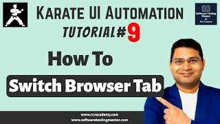 Karate UI Automation Tutorial #9 - How to Switch Browser Tab in Karate