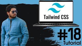 Tailwind CSS Tutorial 18 | CSS Framework???? | Cursor,  CursorPointer, CaretColor, AccentColor,???? 