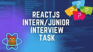 Recruitment Task That Every ReactJS Intern/Junior Should Know - ReactJS Tutorial