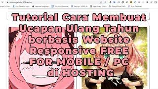 Tutorial Cara Membuat Ucapan Ulang Tahun berbasis Website Responsive FREE FOR MOBILE / PC di HOSTING