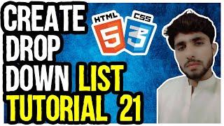 DropDown List (Tutorial 21) | Html and CSS Tutorial for Beginners | Dropdown Menu in html and CSS