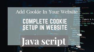 Add Cookie In Website  | Complete Cookie Setup  in Website