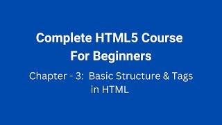 Chapter 3 - Structure of HTML5 | Layout of HTML | GWiz Acdemy