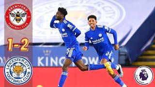 Highlights Brentford vs Leicester | English Premiere League EPL 2021 2022