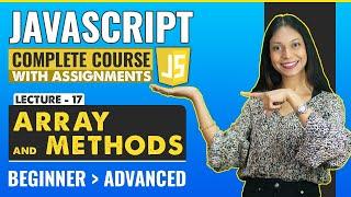 17. Array and methods | JavaScript tutorial for beginners | JavaScript full course