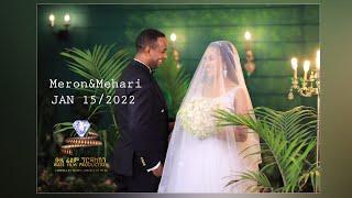 Best Ethiopian wedding by Buze Production Wedding Meron & mehari jan 15/2022