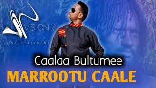 Caalaa Bultumee "MARROOTU_CAALE" New Ethiopian Oromo Music 2022 by vision Entertainment