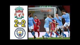 Liverpool vs Manchester City 2-2 RESUMEN Y GOLES  2021 HD