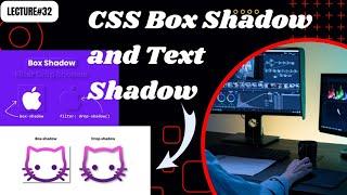 CSS Tutorial | Box Shadow and Text Shadow | lecture # 32