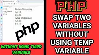 How to Swap a variable not using Temp variable or Third Variable in php | Swapping in php | Nandhu