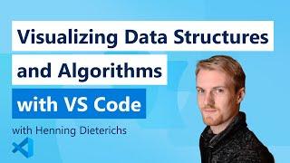 ???? Visualizing Data Structures and Algorithms with VS Code