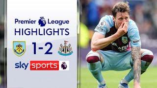 Burnley relegated after defeat | Burnley 1-2 Newcastle | Premier League Highlights