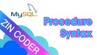 MySQL Stored Procedure - Procedure Syntax | ZinCoder