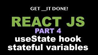 React JS Tutorial p.4 -  useState hook, State, Stateful Variables