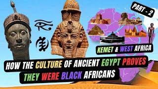 Kemet and West Africa - How The Culture Shows a Strong Link with Ancient Egypt | The Link - Part 2