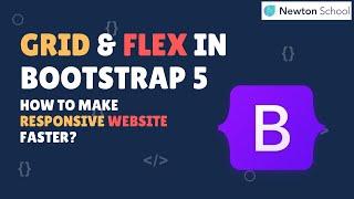 Grid & Flex In Bootstrap 5 | Part 2 | Web Development For Absolute Beginners