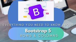 Explaining Bootstrap 5 Rows & Columns