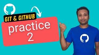 Git and Github bangla tutorial 18 : git & GitHub practice-2