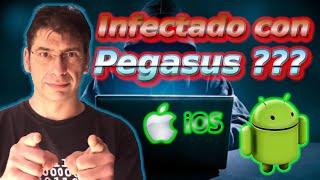 Cómo saber si te han Infectado con el Sistema Espia Pegasus en iOS y Android