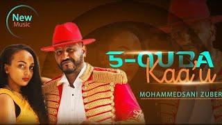 Mohammedsani Zuber - Abbaa Giddi 5-Quba Kaa’u  New Ethiopian Music New Oromo Music 5/2022