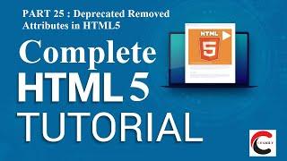 Deprecated Removed Attributes in HTML5 | HTML 5 Tutorial For Beginners | Learn HTML 5 | HTML 5