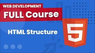 html structure explanation | HTML tutorial for beginners in bangla