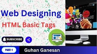 Web Designing Tutorial | HTML Basic Tags | Website Design | HTML, CSS Course |Advanced Web Designing