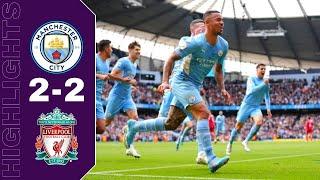 Manchester City vs Liverpool 2-2 Highlights All Goals | Premier League 2021/2022