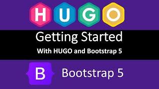 UPDATED - Getting started with Bootstrap 5 and HUGO static site generator - Tutorial - Introduction