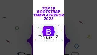 Top 19 Bootstrap Templates for 2022