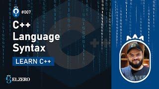 [Arabic] Fundamentals Of Programming With C++ #007 - C++ Language Syntax