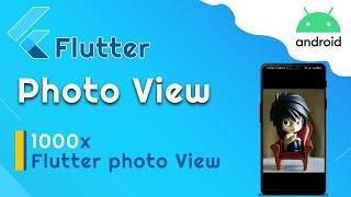 Flutter Photo View Tutorial | Flutter Photo Zoom -1000x