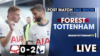 Nottingham Forest Vs Tottenham • Premier League [POST-MATCH FAN SHOW]