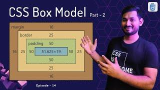 CSS Box Model Explained in Depth | Part 2 | Frontend Bootcamp Hindi | Episode 14