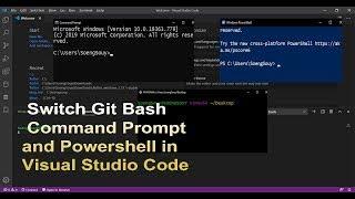 How to Switch Git Bash Command Prompt and Powershell in Visual Studio Code