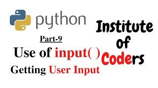 Python Bangla Tutorial 9: Use of input( ) |  Getting User Input