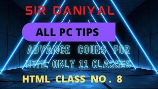 ADVANCE HTML Class 8 . tutorial(Hindi/English)